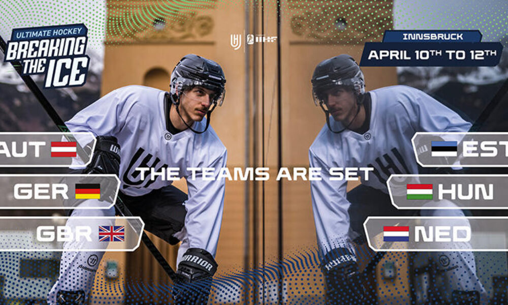 Six teams confirmed for “Ultimate Hockey – Breaking the Ice” in Innsbruck!